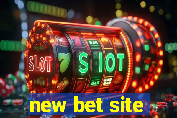 new bet site