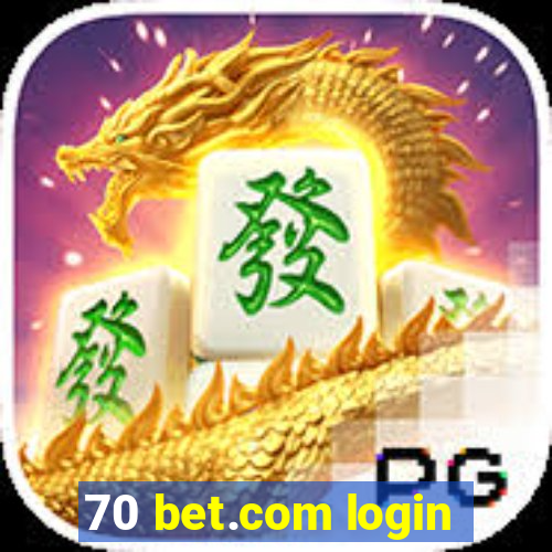 70 bet.com login