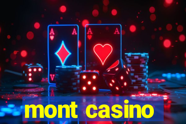 mont casino