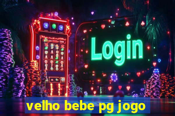 velho bebe pg jogo