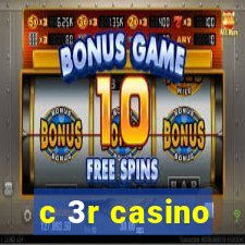 c 3r casino