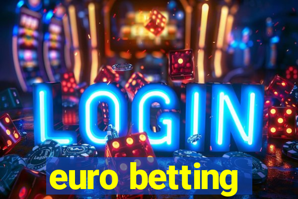 euro betting