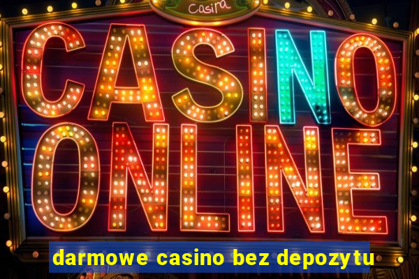 darmowe casino bez depozytu