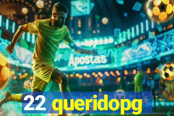 22 queridopg