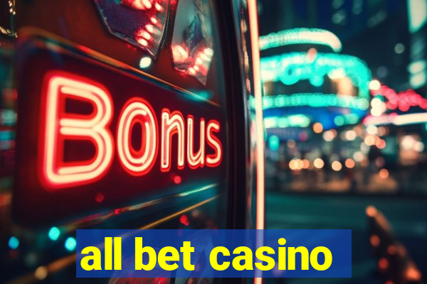 all bet casino