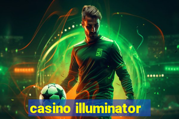 casino illuminator