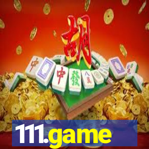 111.game