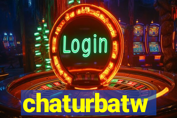 chaturbatw