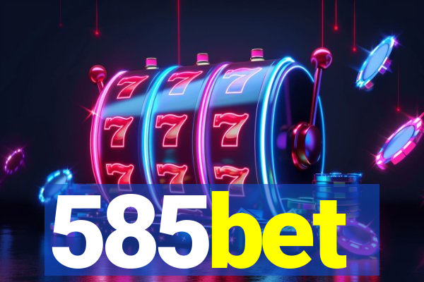 585bet