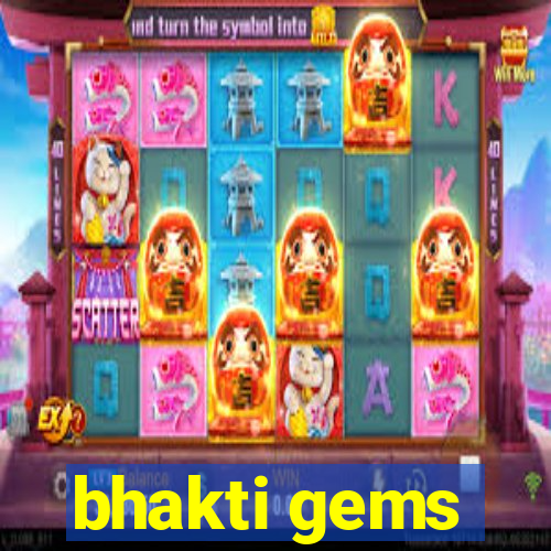 bhakti gems