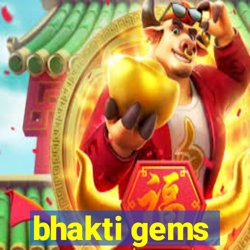 bhakti gems