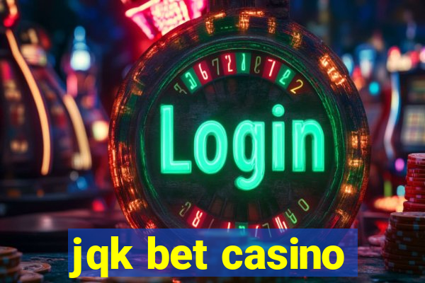 jqk bet casino