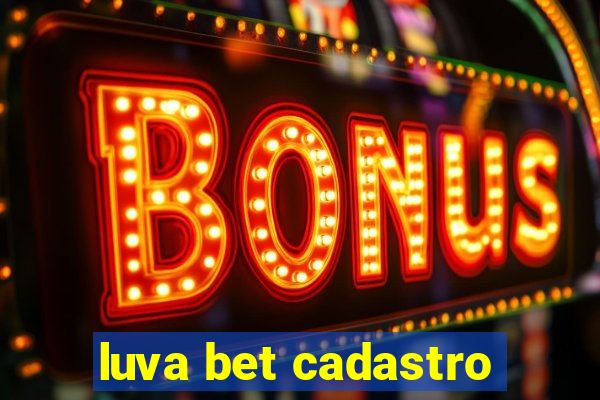 luva bet cadastro