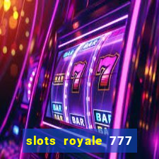 slots royale 777 vegas casino