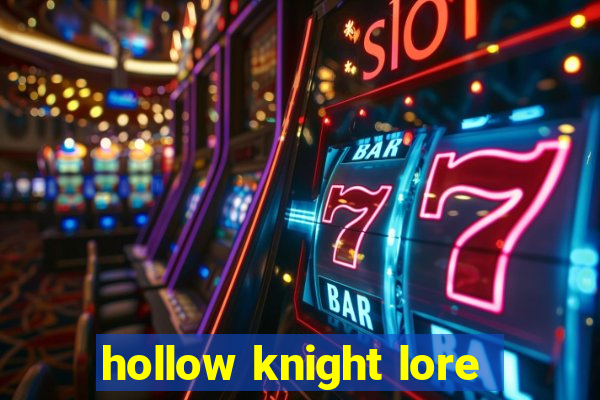 hollow knight lore