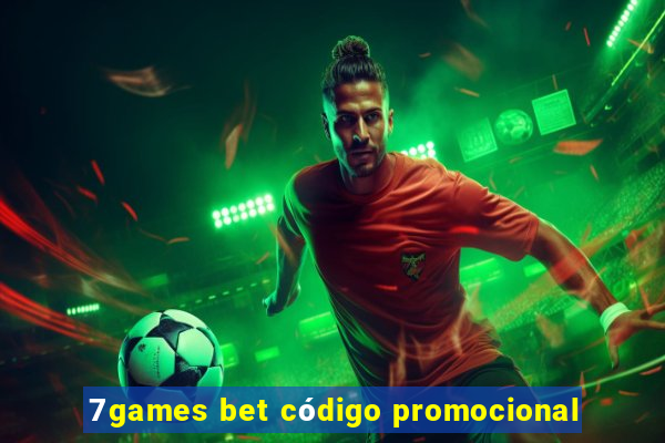 7games bet código promocional