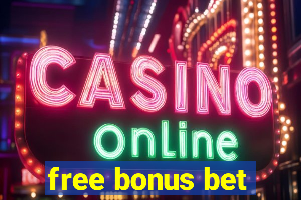 free bonus bet