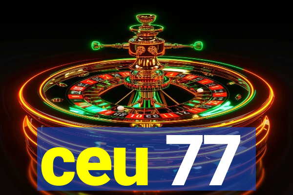 ceu 77