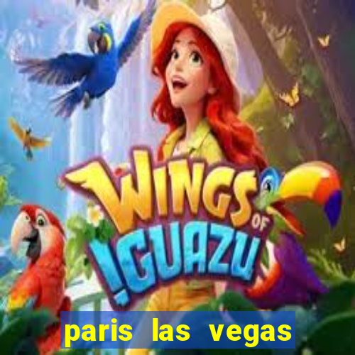 paris las vegas hotel casino