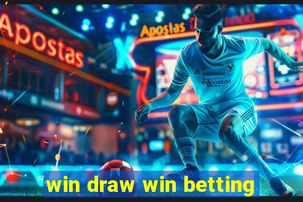 win draw win betting