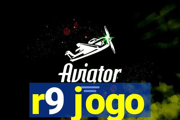 r9 jogo