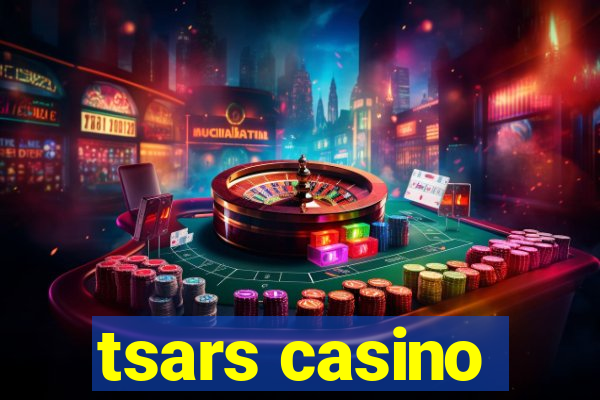 tsars casino