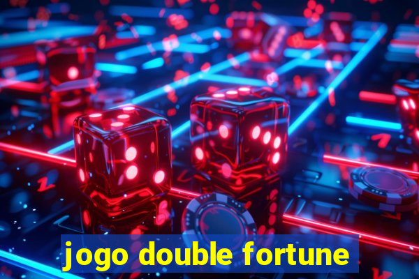 jogo double fortune