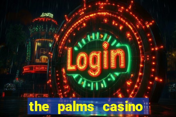 the palms casino resort las vegas nv