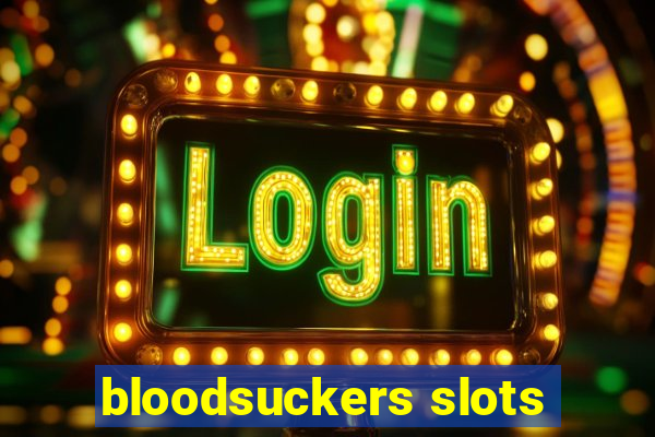 bloodsuckers slots