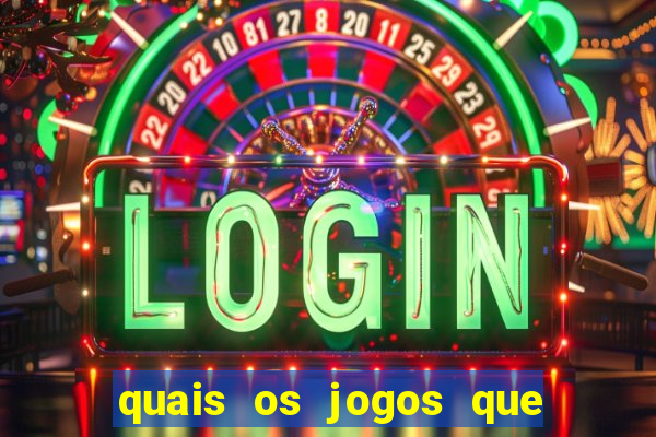 quais os jogos que realmente d?o dinheiro