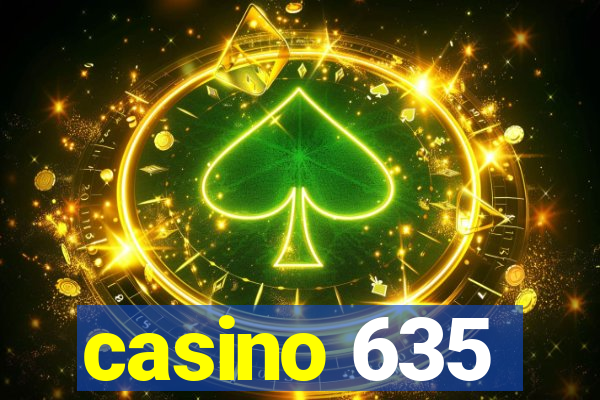 casino 635