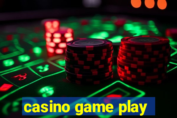 casino game play