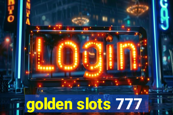 golden slots 777