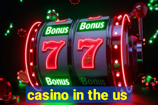 casino in the us