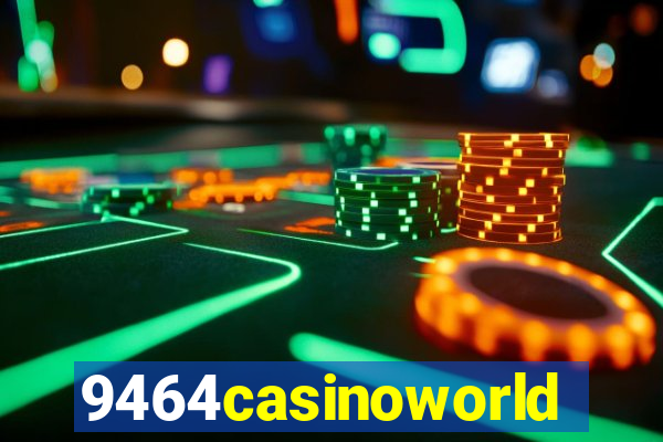 9464casinoworld