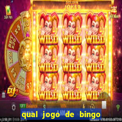 qual jogo de bingo que ganha dinheiro de verdade