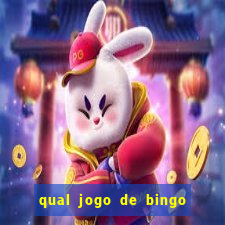 qual jogo de bingo que ganha dinheiro de verdade