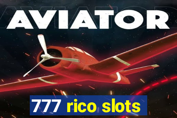 777 rico slots