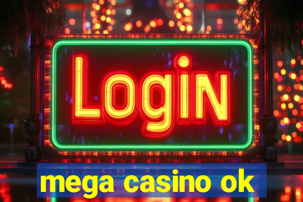 mega casino ok