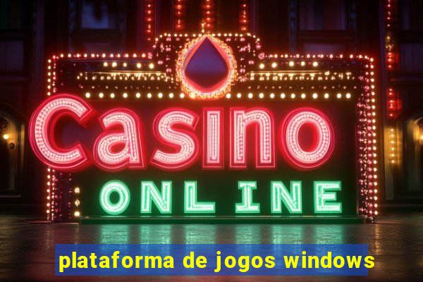 plataforma de jogos windows