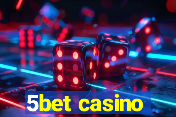 5bet casino