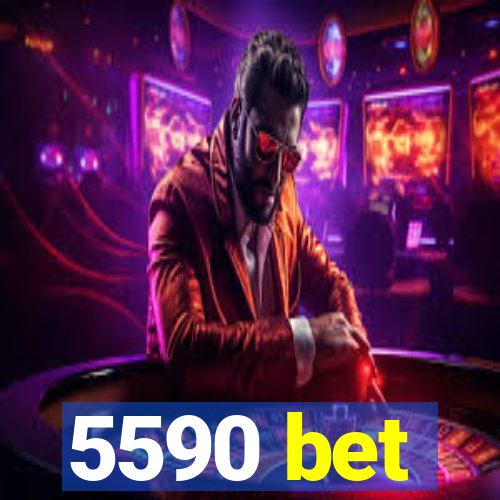 5590 bet