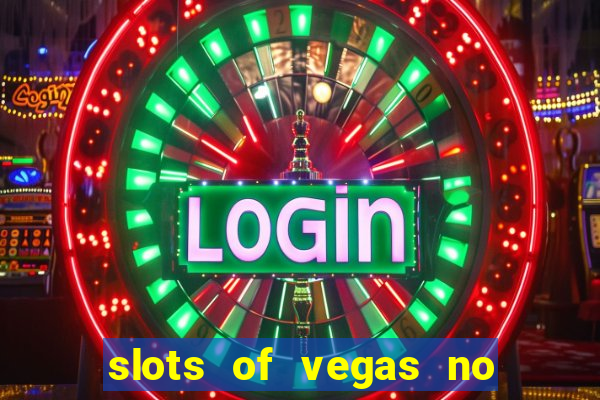 slots of vegas no deposit code