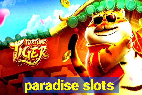 paradise slots