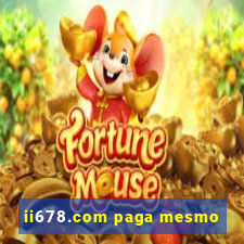 ii678.com paga mesmo