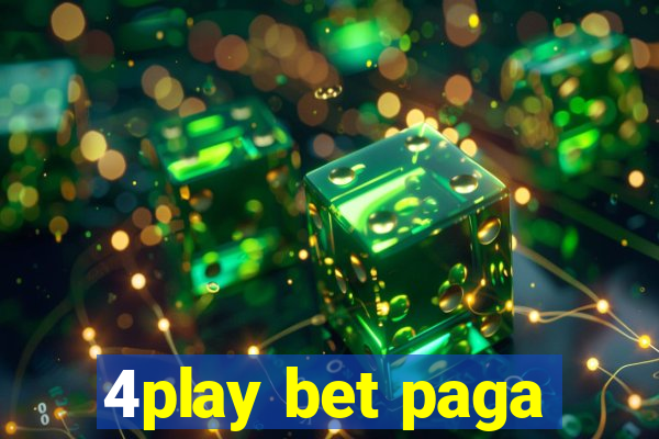 4play bet paga