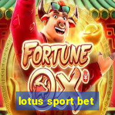 lotus sport bet