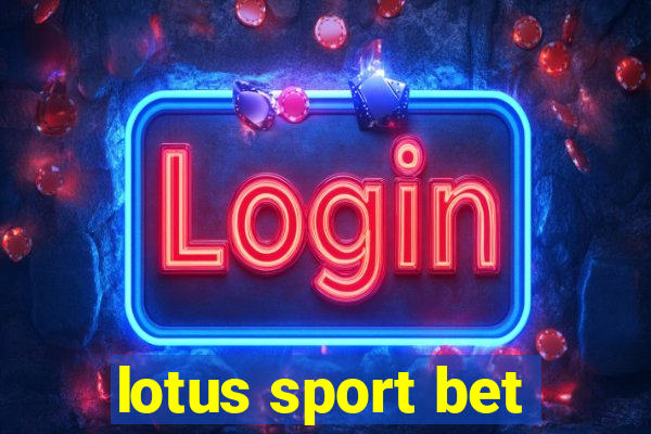 lotus sport bet