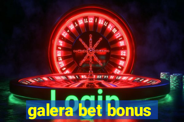 galera bet bonus