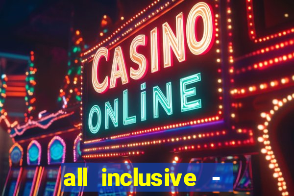 all inclusive - renaissance aruba resort and casino